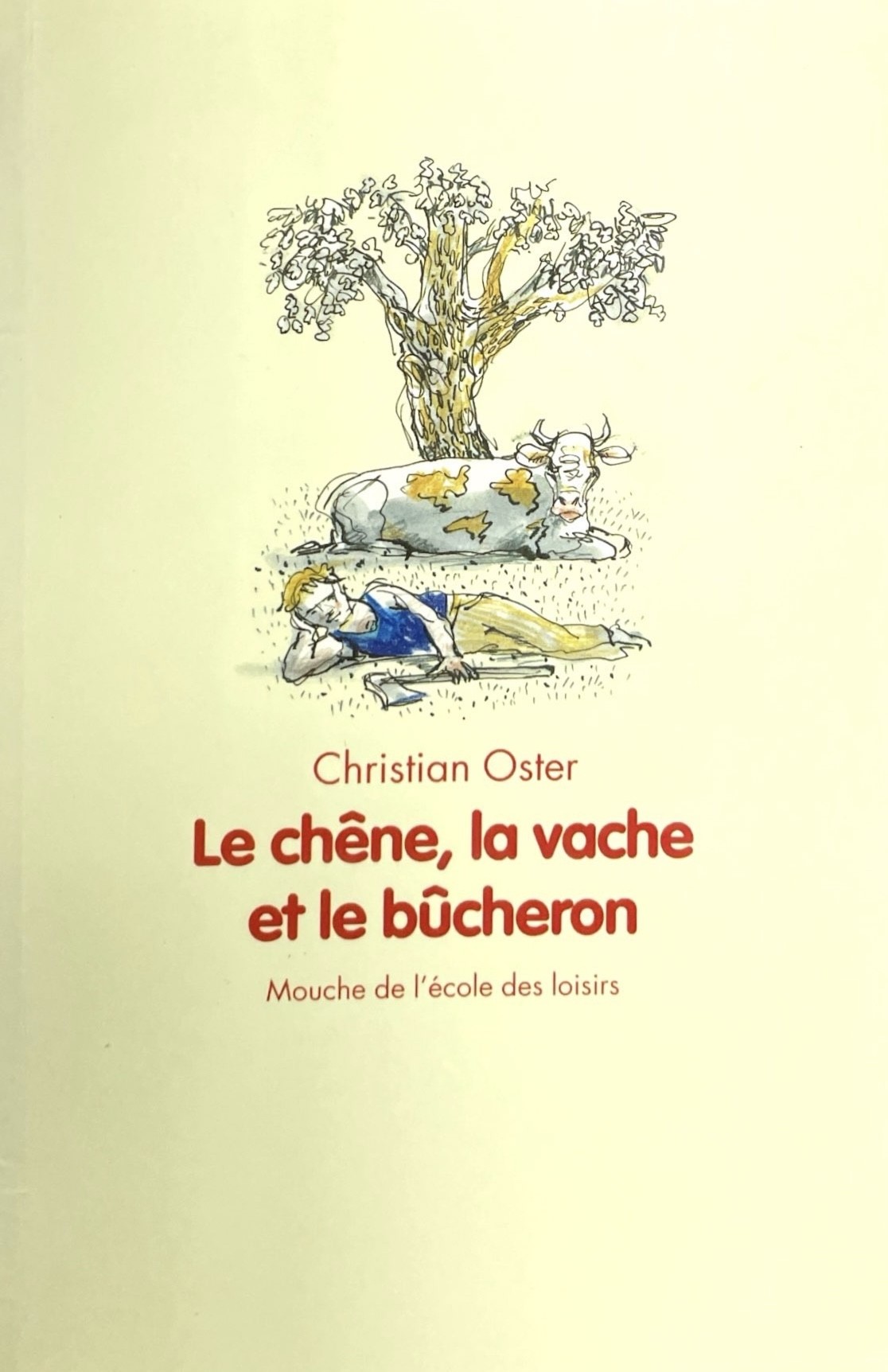 Le chêne, la vache et le bûcheron - Click to enlarge picture.