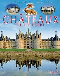 Les châteaux de la Loire - Click to enlarge picture.