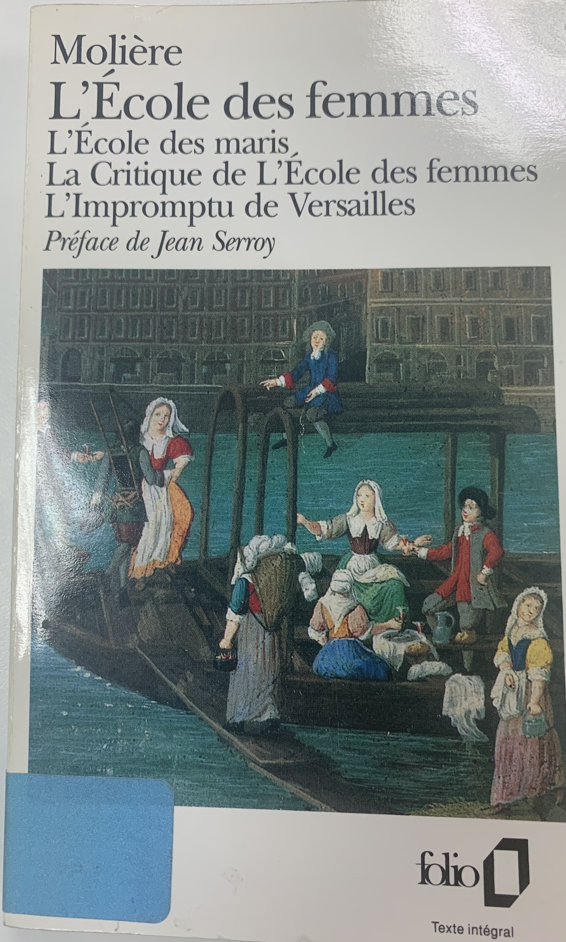 L'Ecole des maris ; L'Ecole des femmes ; La Critique de l'Ecole des femmes ; - Click to enlarge picture.
