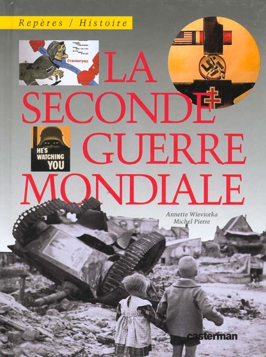 La Seconde Guerre mondiale - Click to enlarge picture.