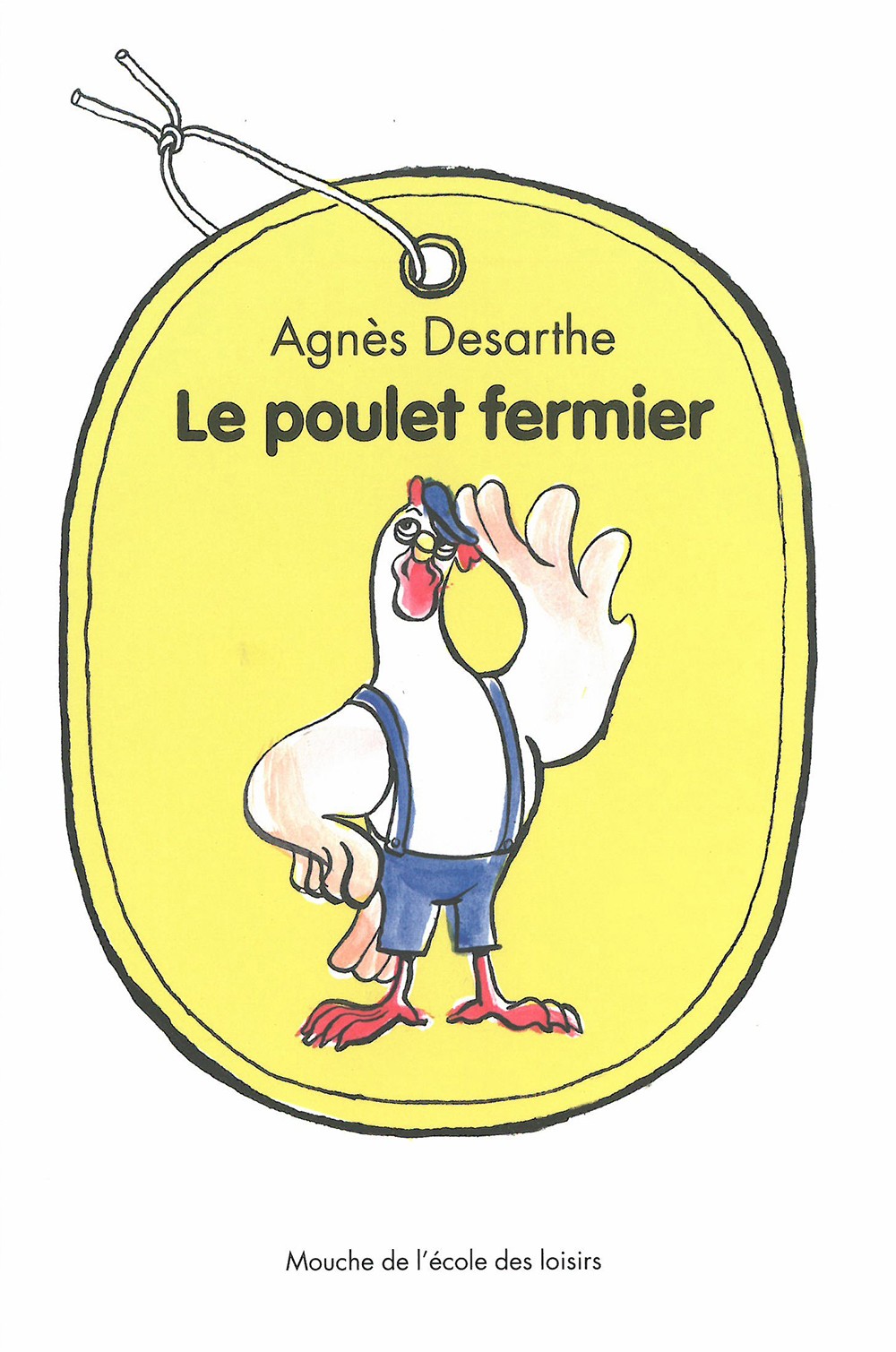 Le poulet fermier - Click to enlarge picture.
