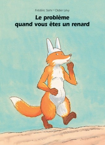 Le problème quand on est un renard - Click to enlarge picture.
