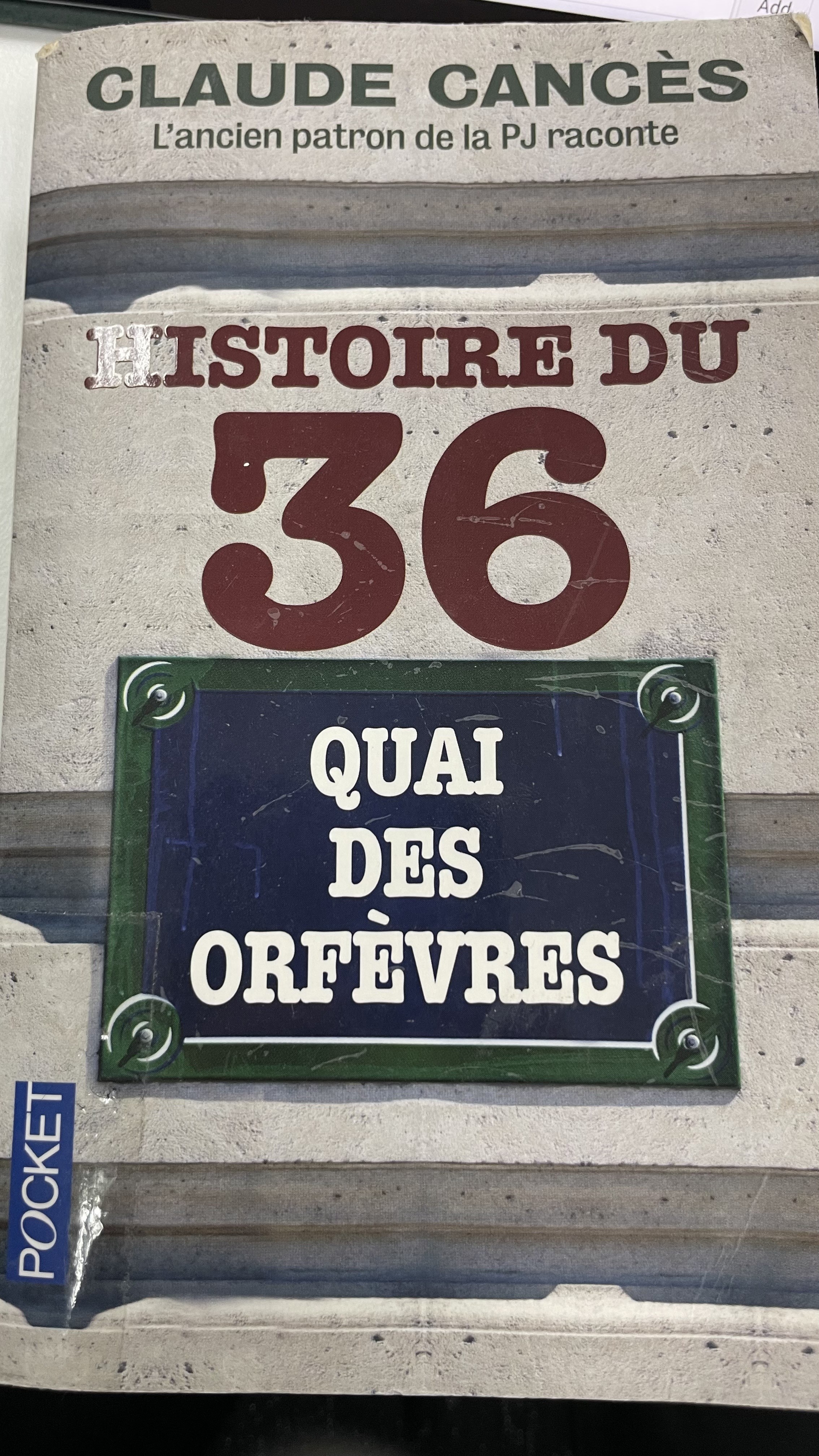 Histoire du 36, quai des Orfèvres - Click to enlarge picture.