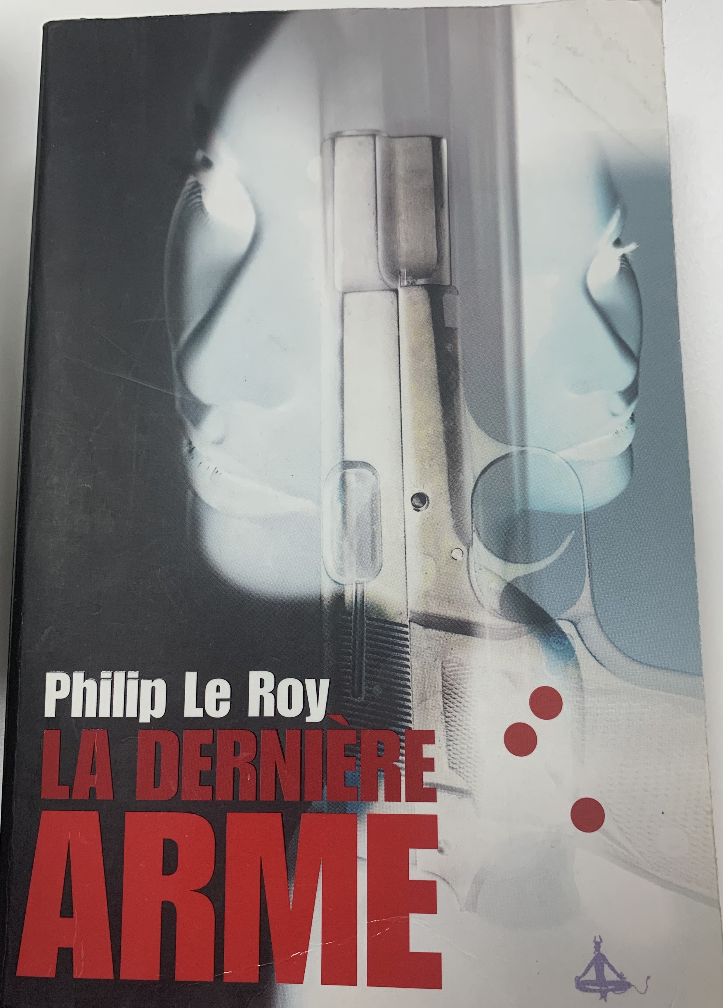 La dernière arme - Click to enlarge picture.