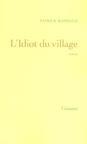 L'idiot du village - Click to enlarge picture.