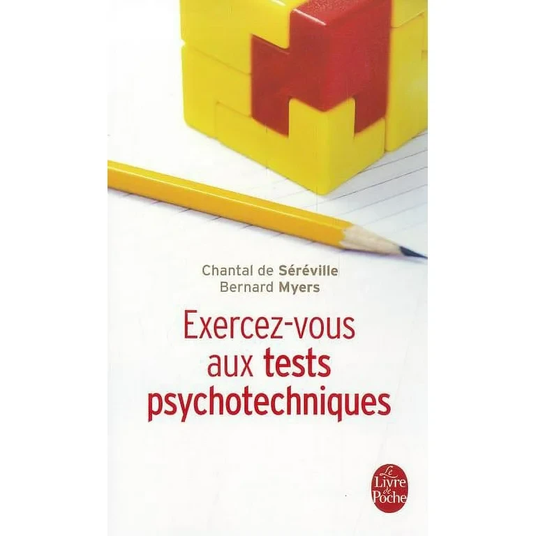 Exercez-vous aux tests psychotechniques - Click to enlarge picture.
